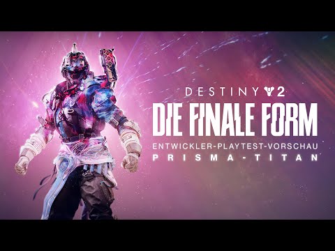 Destiny 2: Die finale Form – Das müsst ihr über die neue Prisma-Subklasse wissen