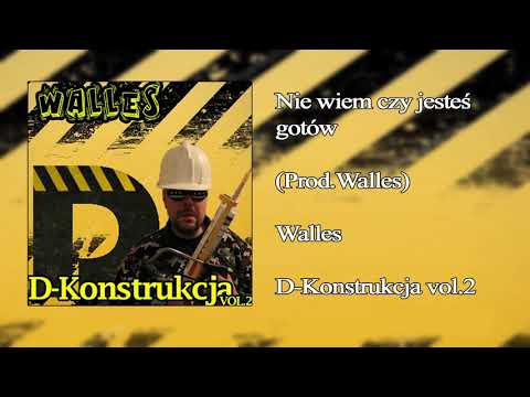 02. Walles - Nie wiem czy jesteś gotów (prod.Walles)