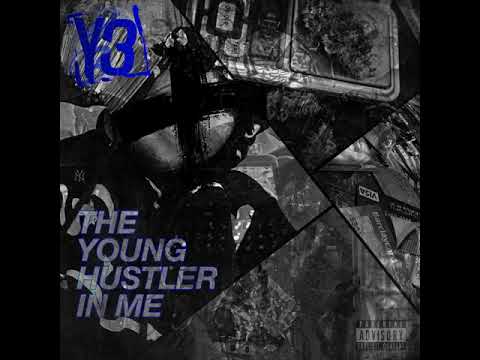 Y3 - The Young Hustler In Me [Produced By @ChrisRichBeats] #YHIM