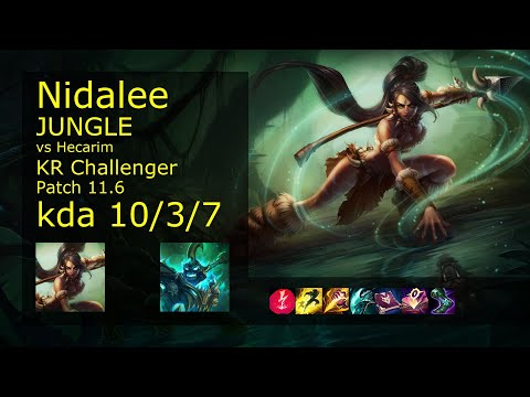 Nidalee vs Hecarim Jungle - KR Challenger 10/3/7 Patch 11.6 Gameplay // [롤] 니달리 vs 헤카림 정글