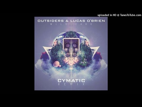 Outsiders & Lucas - Wild Card (Cymatic Remix)