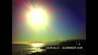 Aerials - Summer Air video