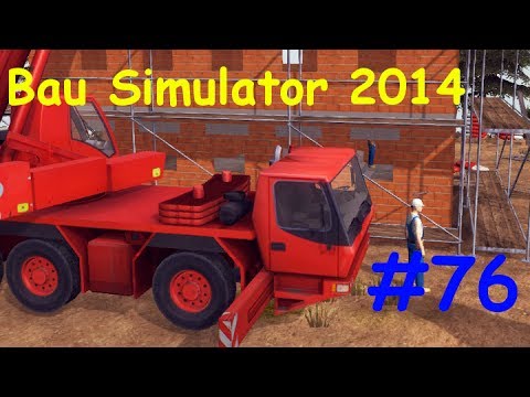 Let's Play Bau Simulator 2014 Teil 76