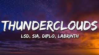LSD - Thunderclouds (Lyrics) ft. Sia, Diplo, Labrinth