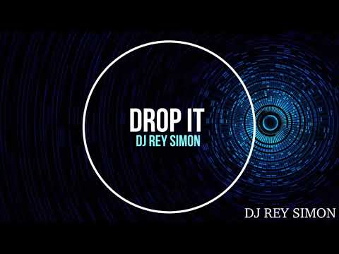 DJ Rey Simon - Drop It (Original Mix)