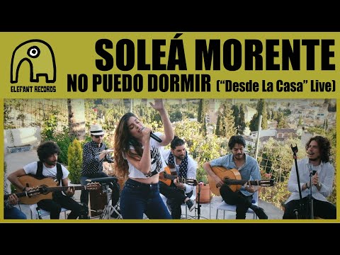 SOLEÁ MORENTE - No Puedo Dormir ["Desde La Casa" Live - 2/6]