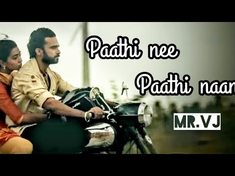 PAATHI NEE PAATHI NAAN LYRICS VIDEO FROM NITHAM ORU VAANAM