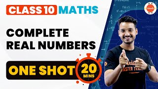 Complete Real Numbers One Shot Revision in 20 Mins | NCERT Class 10 Maths | CBSE 2024