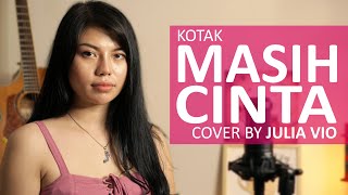 Download lagu Masih Cinta - Kotak (Cover By Julia Vio) mp3 Download lagu Masih Cinta - Kotak (Cover By Julia Vio) mp3