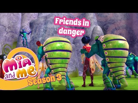 Friends in danger - Mia and me