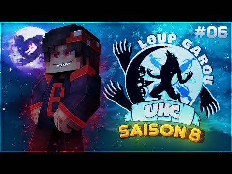 Loup-Garou UHC S08 - EP6 ➽ LE MOOVE