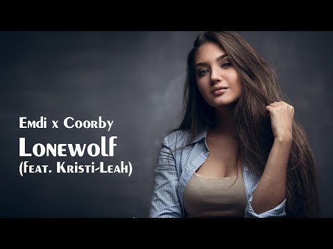 Emdi x Coorby -  Lonewolf (feat  Kristi Leah) [Lyrics]