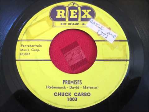 CHUCK CARBO AND GROUP - BE MY GIRL / PROMISES - REX 1003 - 1959