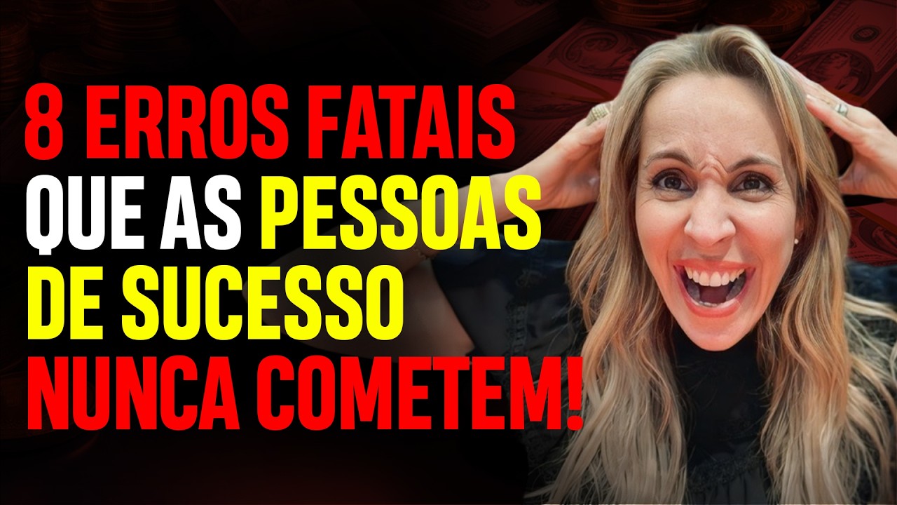 REVELADO! COMO TER SUCESSO e ENRIQUECER Evitando 8 HÁBITOS errados | HÁBITOS PESSOAS BEM SUCEDIDAS