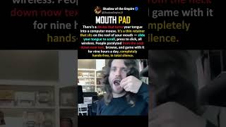 HE CONTROLS PHONES WITH HIS TONGUE