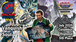 July 2025 Top 8 Yugioh Columbus Regional - Vanquish Soul Deck Profile