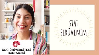 KOÇ ÜNİVERSİTESİ HASTANESİ STAJ SERÜVENİM // Nasıl Kabul Edildim ? Mül