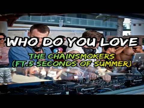 The Chainsmokers ft. 5 Seconds of Summer “Who Do You Love” (Live in Tomorrowland 2019)