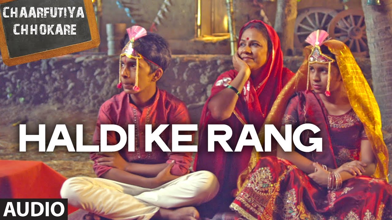 Haldi Ke Rang Lyrics  | Chaarfutiya Chhokare | Soha Ali Khan, Harsh Mayar | Sharda Sinha | Abhijeet (Abhijeet – Sameer), Sameer (Abhijeet – Sameer)