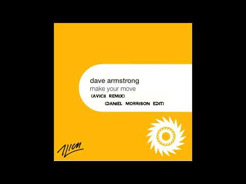 Dave Armstrong - Make Your Move (Avicii Remix)