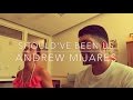 Should've Been Us - Tori Kelly (Cover by Andrew ...