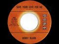 SHARE YOUR LOVE WITH ME ~ BOBBY BLAND