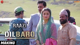 Dilbaro - Making  Raazi  Alia Bhatt  Harshdeep Kau