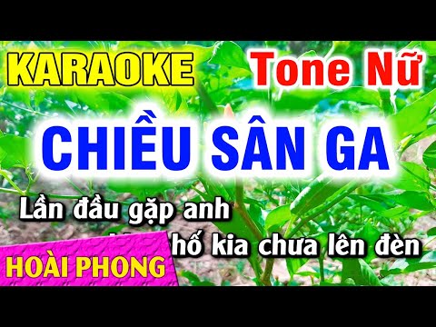 Chiều Sân Ga Karaoke Nhạc Sống Tone Nữ 2022 | Hoài Phong Organ