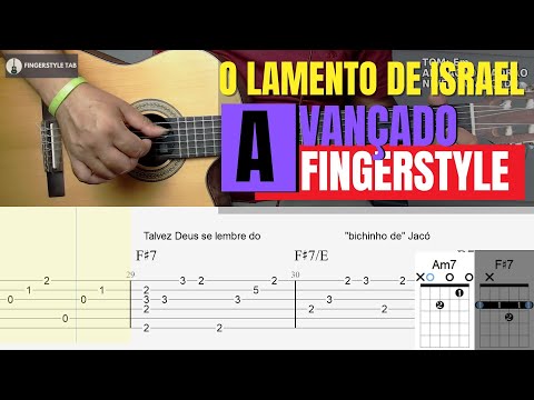 O LAMENTO DE ISRAEL - INSPIRAÇÃO RAFAEL ALVES - TUTORIAL FINGERSTYLE COM TABLATURA