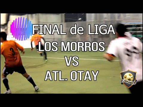 Academias de Futbol LOS MORROS vs ATL OTAY  Final Liga