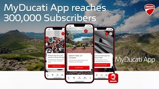 Ducati MyDucati App reaches 300k subscribers!