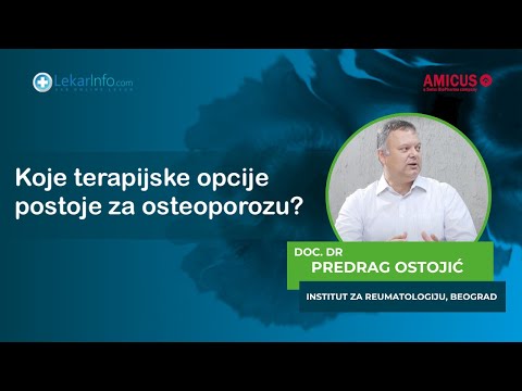 Doc. dr Predrag Ostojić, reumatolog: Koje terapijske opcije za lečenje osteoporoze postoje?