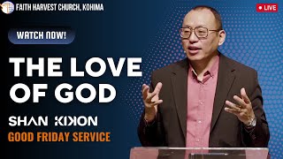 The Love of God | Shan Kikon | Faith Harvest Church
