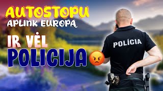 AUTOSTOPU APLINK EUROPĄ | #5 IR VĖL POLICIJA
