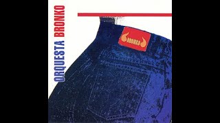 Veneno Para 2 Orquesta Bronco