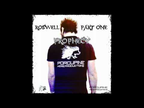 Roswell Part One - Prophecy .::Porcupine Home Productions::.