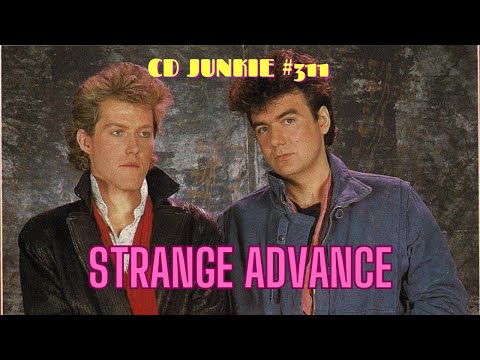 CD JUNKIE #311: STRANGE ADVANCE (Canadian '80s Synthpop / New Wave band)