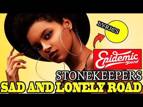 Sad and Lonely Road - Stonekeepers ft Lakesha Nugent🔥 Soul with Lyrics
