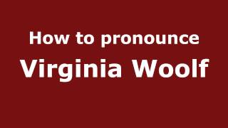 How to pronounce Virginia Woolf