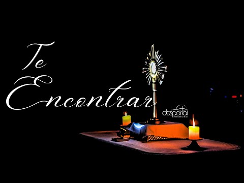 Te Encontrar - Comunidade Católica Despertai