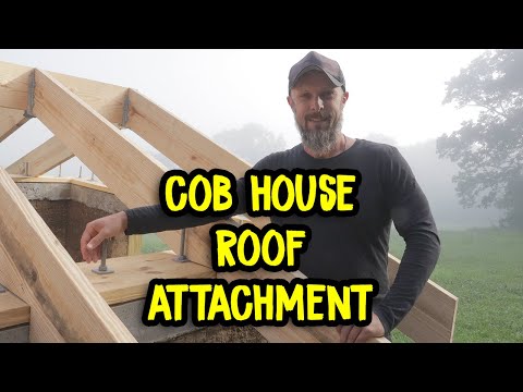 Cob House Roof Attachment - The Best Way to Attach Your Roof to Cob Walls