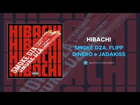 Smoke DZA, Flipp Dinero & Jadakiss - Hibachi (AUDIO)