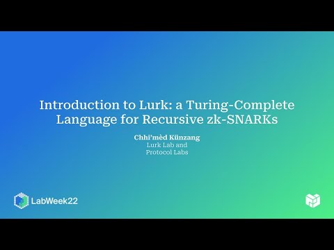 Introduction to Lurk: a Turing-Complete Language for Recursive zk-SNARKs - Chhi'mèd Künzang