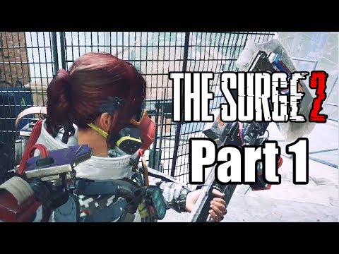 The Surge 2 (2019) PS4 PRO Gameplay Walkthrough Part 1 (No Commentary)