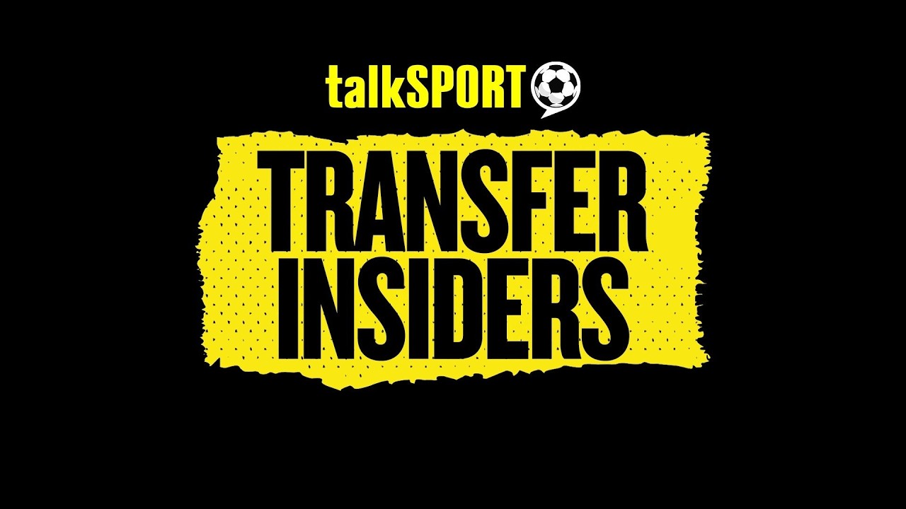 LIVE: The Transfer Insiders on talkSPORT | 31-Jul-26