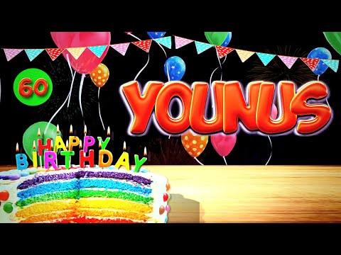 YOUNUS Happy Birthday Song - Wish You Happy Birthday 🥳 🎂 ( YOUNUS )