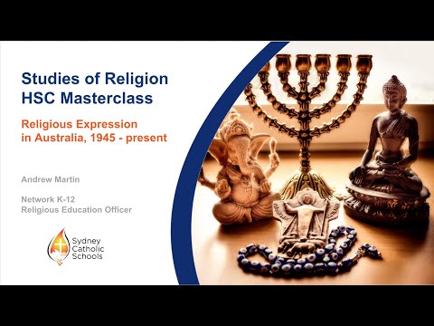 SOR HSC Masterclass - Religious Expression in Australia, 1945 to present
