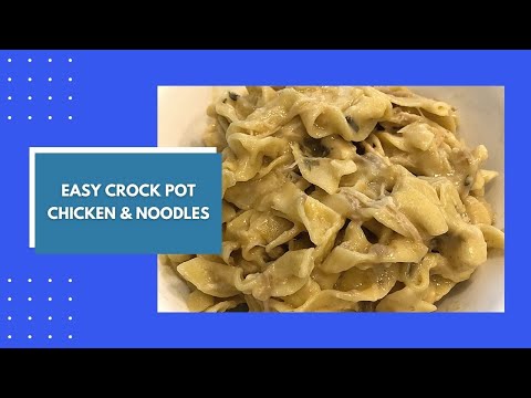 Crock Pot Chicken & Noodles | Easy Comfort Food | Crock Pot Recipes