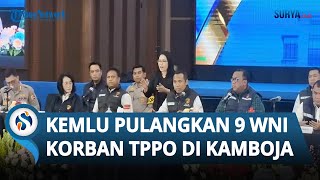 Diduga Korban TPPO Scammer di Kamboja, Kemlu Berhasil Bebaskan dan Pulangkan 9 WNI