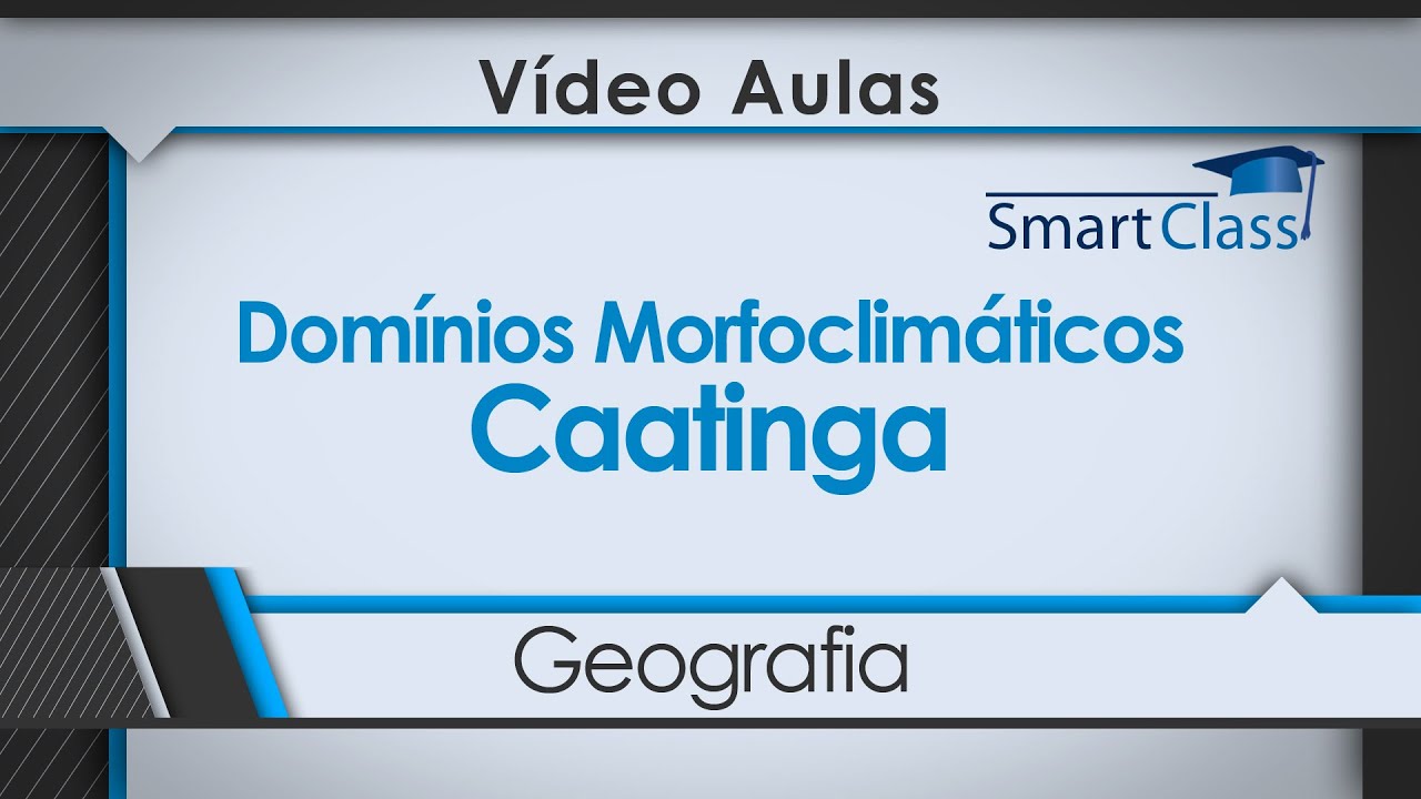 Domínios Morfoclimáticos - Caatinga